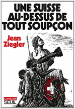 Une Suisse au-dessus de tout soupcon